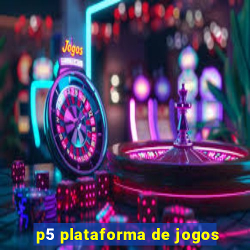 p5 plataforma de jogos